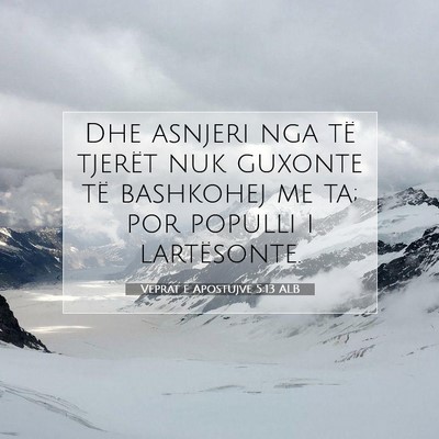Picture 07 - Veprat e Apostujve 5:13 ALB - Dhe asnjeri nga të tjerët nuk guxonte të - Bible Verse Picture