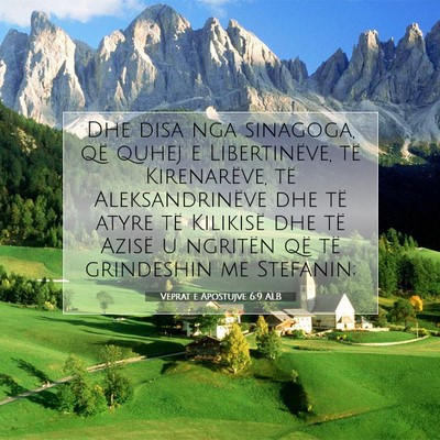 Picture 07 - Veprat e Apostujve 6:9 ALB - Dhe disa nga sinagoga, që quhej e Libertinëve, - Bible Verse Picture