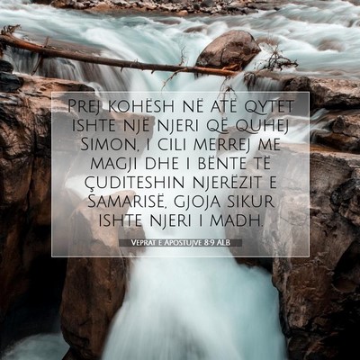 Picture 07 - Veprat e Apostujve 8:9 ALB - Prej kohësh në atë qytet ishte një njeri që - Bible Verse Picture