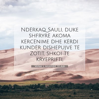 Picture 07 - Veprat e Apostujve 9:1 ALB - Ndërkaq Sauli, duke shfryrë akoma kërcënime - Bible Verse Picture