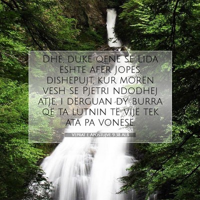 Picture 07 - Veprat e Apostujve 9:38 ALB - Dhe, duke qenë se Lida është afër Jopës, - Bible Verse Picture