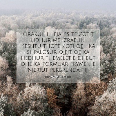 Picture 07 - Zakaria 12:1 ALB - Orakulli i fjalës të Zotit lidhur me Izraelin. - Bible Verse Picture