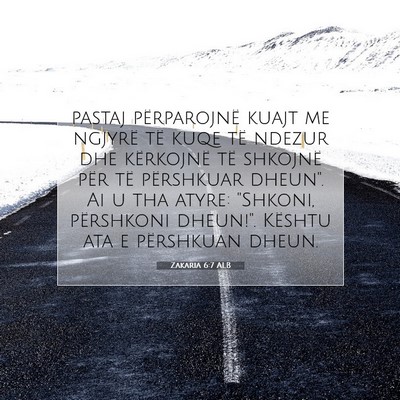 Picture 07 - Zakaria 6:7 ALB - pastaj përparojnë kuajt me ngjyrë të kuqe të - Bible Verse Picture