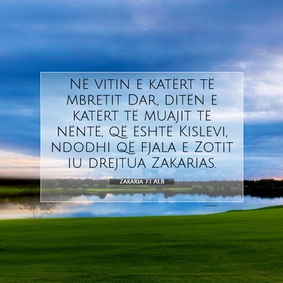 Picture 07 - Zakaria 7:1 ALB - Në vitin e katërt të mbretit Dar, ditën e - Bible Verse Picture