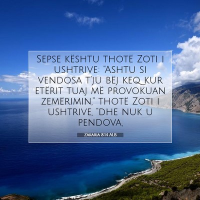Picture 07 - Zakaria 8:14 ALB - Sepse kështu thotë Zoti i ushtrive: 