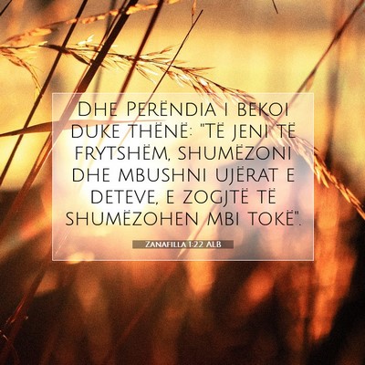 Picture 07 - Zanafilla 1:22 ALB - Dhe Perëndia i bekoi duke thënë: 