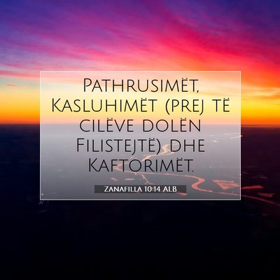 Picture 07 - Zanafilla 10:14 ALB - Pathrusimët, Kasluhimët (prej të cilëve - Bible Verse Picture