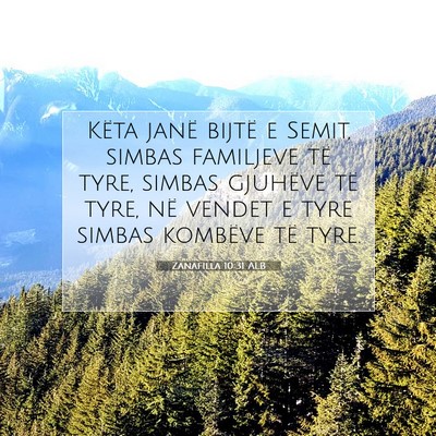 Picture 07 - Zanafilla 10:31 ALB - Këta janë bijtë e Semit, simbas familjeve të - Bible Verse Picture