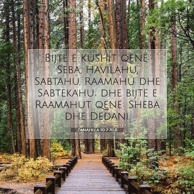 Picture 07 - Zanafilla 10:7 ALB - Bijtë e Kushit qenë: Seba, Havilahu, Sabtahu, - Bible Verse Picture
