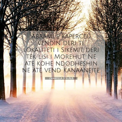 Picture 07 - Zanafilla 12:6 ALB - Abrami e kapërceu vendin deri te lokaliteti i - Bible Verse Picture
