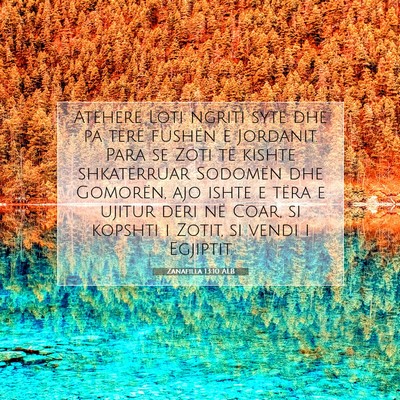 Picture 07 - Zanafilla 13:10 ALB - Atëherë Loti ngriti sytë dhe pa tërë fushën - Bible Verse Picture
