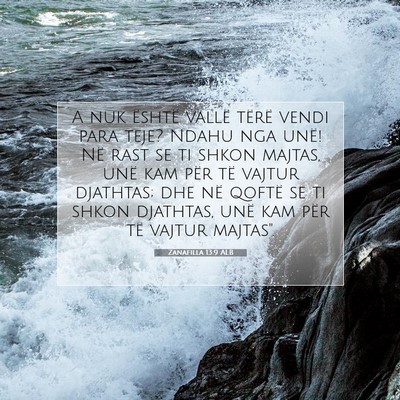 Picture 07 - Zanafilla 13:9 ALB - A nuk është vallë tërë vendi para teje? - Bible Verse Picture