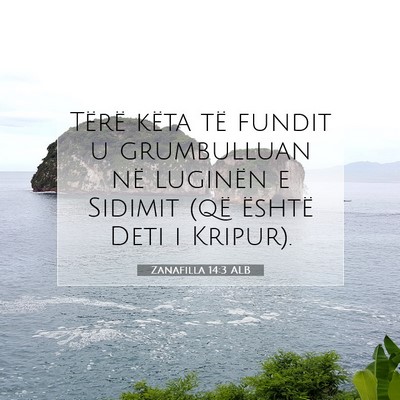 Picture 07 - Zanafilla 14:3 ALB - Tërë këta të fundit u grumbulluan në - Bible Verse Picture