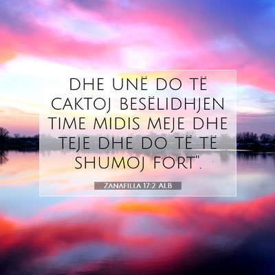 Picture 07 - Zanafilla 17:2 ALB - dhe unë do të caktoj besëlidhjen time midis - Bible Verse Picture