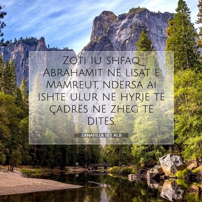 Picture 07 - Zanafilla 18:1 ALB - Zoti iu shfaq Abrahamit në lisat e Mamreut, - Bible Verse Picture