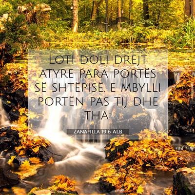 Picture 07 - Zanafilla 19:6 ALB - Loti doli drejt atyre para portës së - Bible Verse Picture