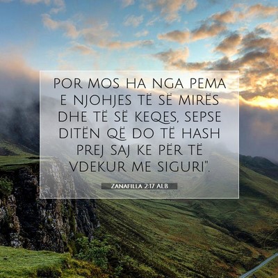Picture 07 - Zanafilla 2:17 ALB - por mos ha nga pema e njohjes të së mirës dhe - Bible Verse Picture