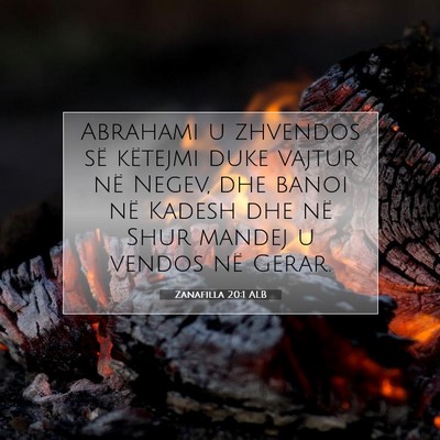 Picture 07 - Zanafilla 20:1 ALB - Abrahami u zhvendos së këtejmi duke vajtur në - Bible Verse Picture