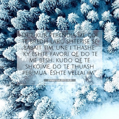 Picture 07 - Zanafilla 20:13 ALB - Dhe kur Perëndia më çoi të bredh larg - Bible Verse Picture