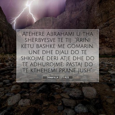 Picture 07 - Zanafilla 22:5 ALB - Atëherë Abrahami u tha shërbyesve të tij: - Bible Verse Picture