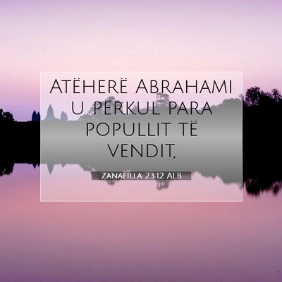 Picture 07 - Zanafilla 23:12 ALB - Atëherë Abrahami u përkul para popullit të - Bible Verse Picture
