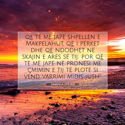 Picture 07 - Zanafilla 23:9 ALB - që të më japë shpellën e Makpelahut, që i - Bible Verse Picture