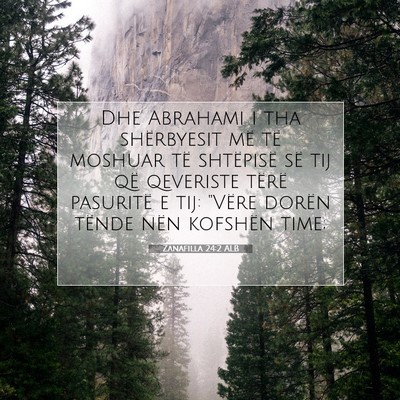 Picture 07 - Zanafilla 24:2 ALB - Dhe Abrahami i tha shërbyesit më të moshuar - Bible Verse Picture