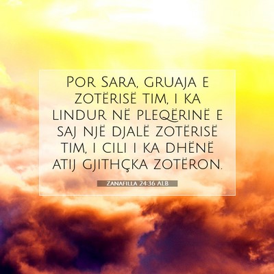 Picture 07 - Zanafilla 24:36 ALB - Por Sara, gruaja e zotërisë tim, i ka lindur - Bible Verse Picture