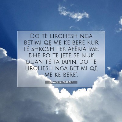 Picture 07 - Zanafilla 24:41 ALB - Do të lirohesh nga betimi që më ke bërë kur - Bible Verse Picture
