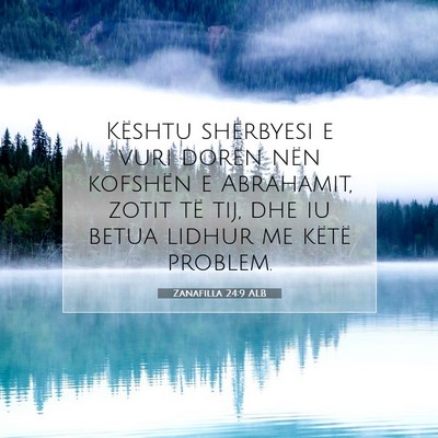 Picture 07 - Zanafilla 24:9 ALB - Kështu shërbyesi e vuri dorën nën kofshën e - Bible Verse Picture
