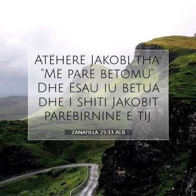 Picture 07 - Zanafilla 25:33 ALB - Atëherë Jakobi tha: 