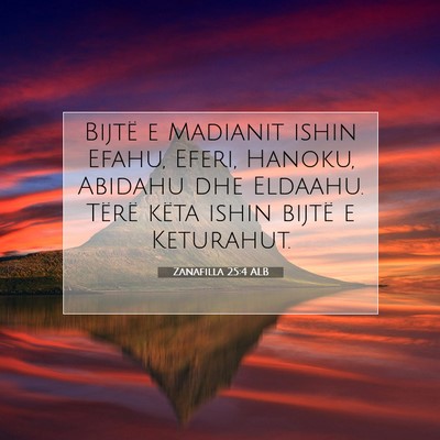 Picture 07 - Zanafilla 25:4 ALB - Bijtë e Madianit ishin Efahu, Eferi, Hanoku, - Bible Verse Picture