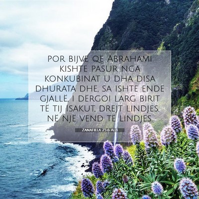Picture 07 - Zanafilla 25:6 ALB - por bijve që Abrahami kishte pasur nga - Bible Verse Picture