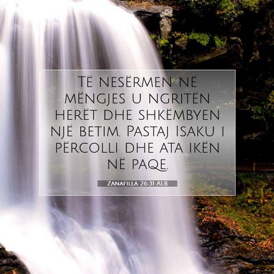 Picture 07 - Zanafilla 26:31 ALB - Të nesërmen në mëngjes u ngritën herët dhe - Bible Verse Picture