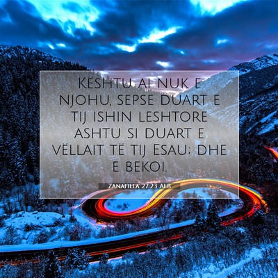 Picture 07 - Zanafilla 27:23 ALB - Kështu ai nuk e njohu, sepse duart e tij ishin - Bible Verse Picture
