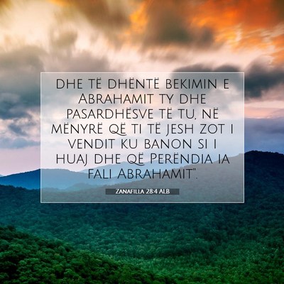 Picture 07 - Zanafilla 28:4 ALB - dhe të dhëntë bekimin e Abrahamit ty dhe - Bible Verse Picture