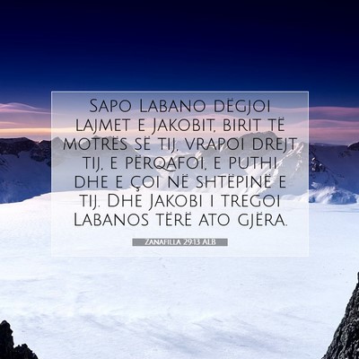 Picture 07 - Zanafilla 29:13 ALB - Sapo Labano dëgjoi lajmet e Jakobit, birit të - Bible Verse Picture