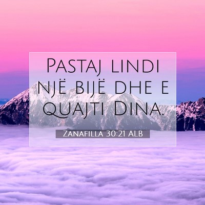 Picture 07 - Zanafilla 30:21 ALB - Pastaj lindi një bijë dhe e quajti - Bible Verse Picture