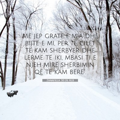 Picture 07 - Zanafilla 30:26 ALB - Më jep gratë e mia dhe bijtë e mi, për të - Bible Verse Picture
