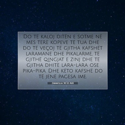 Picture 07 - Zanafilla 30:32 ALB - Do të kaloj ditën e sotme në mes tërë kopeve - Bible Verse Picture