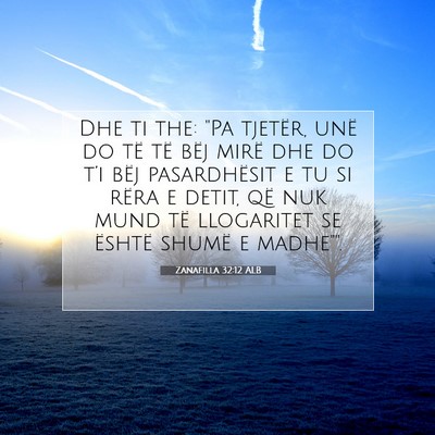 Picture 07 - Zanafilla 32:12 ALB - Dhe ti the: 