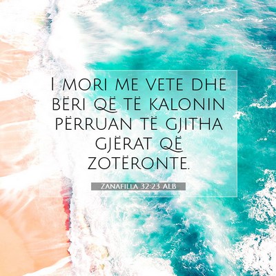 Picture 07 - Zanafilla 32:23 ALB - I mori me vete dhe bëri që të kalonin përruan - Bible Verse Picture