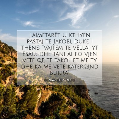 Picture 07 - Zanafilla 32:6 ALB - Lajmëtarët u kthyen pastaj te Jakobi, duke i - Bible Verse Picture