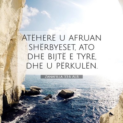Picture 07 - Zanafilla 33:6 ALB - Atëherë u afruan shërbyeset, ato dhe bijtë e - Bible Verse Picture