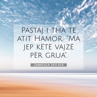 Picture 07 - Zanafilla 34:4 ALB - Pastaj i tha të atit Hamor: 