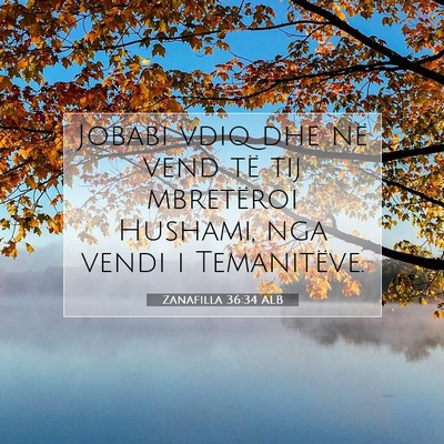 Picture 07 - Zanafilla 36:34 ALB - Jobabi vdiq dhe në vend të tij mbretëroi - Bible Verse Picture