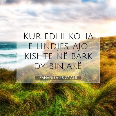 Picture 07 - Zanafilla 38:27 ALB - Kur edhi koha e lindjes, ajo kishte në bark dy - Bible Verse Picture