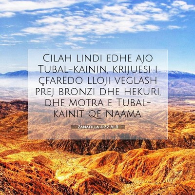 Picture 07 - Zanafilla 4:22 ALB - Cilah lindi edhe ajo Tubal-kainin, krijuesi i - Bible Verse Picture