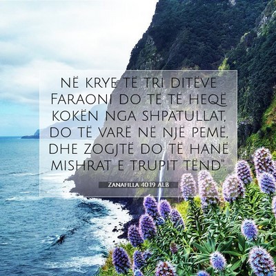 Picture 07 - Zanafilla 40:19 ALB - në krye të tri ditëve Faraoni do të të heqë - Bible Verse Picture