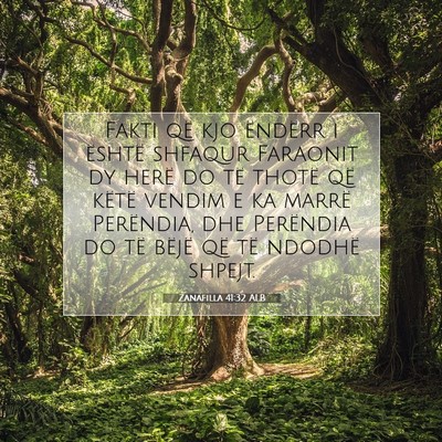 Picture 07 - Zanafilla 41:32 ALB - Fakti që kjo ëndërr i është shfaqur Faraonit - Bible Verse Picture